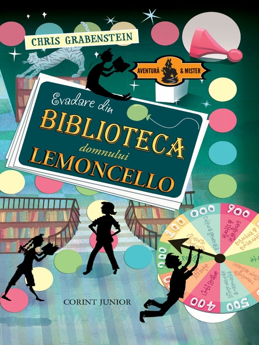 Title details for Evadare din biblioteca domnului Lemoncello by Chris Grabenstein - Available
